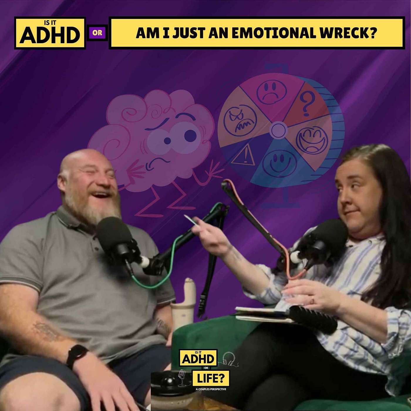 Is it ADHD or Am I Just an Emotional Wreck? | ADHD or Life – A Couple’s Perspective Podcast