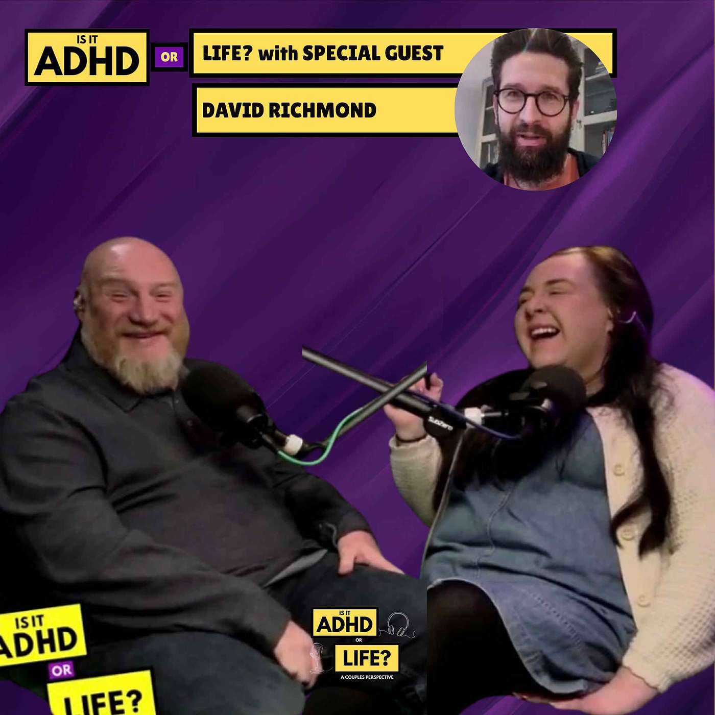 🎙️ Is it ADHD or Life? A Couple’s Perspective – Special Guest: David Richmond (@NeuroDadsDiary)